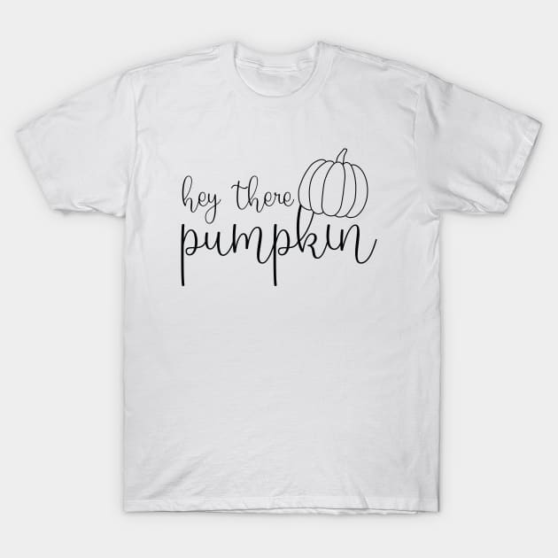 Fall Shirts, Pumpkin Shirt, Autumn Shirt, Fall Clothing, Shirts For Women, Hey There Pumpkin Gifts T-Shirt by Inspirit Designs